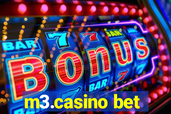 m3.casino bet