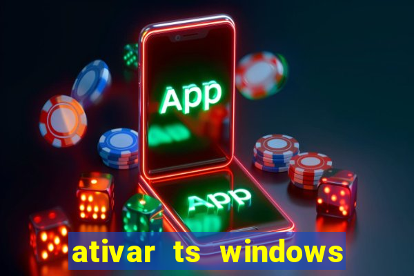 ativar ts windows server 2019 ilimitado