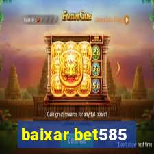 baixar bet585