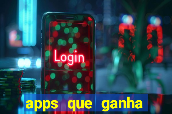 apps que ganha dinheiro jogando