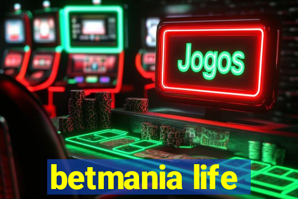 betmania life