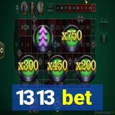 1313 bet