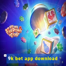 9k bet app download