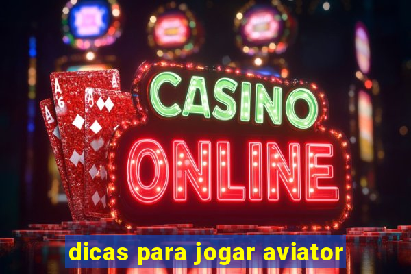 dicas para jogar aviator