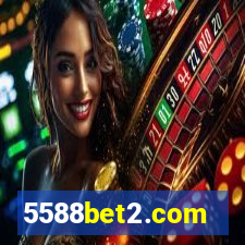 5588bet2.com