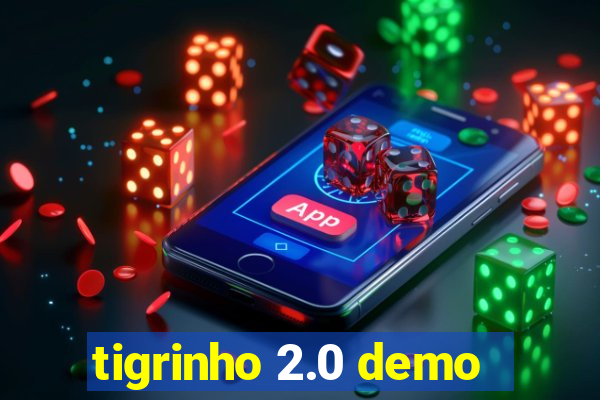 tigrinho 2.0 demo