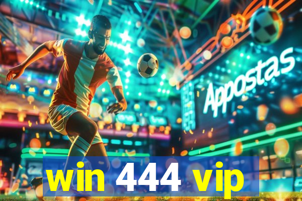 win 444 vip