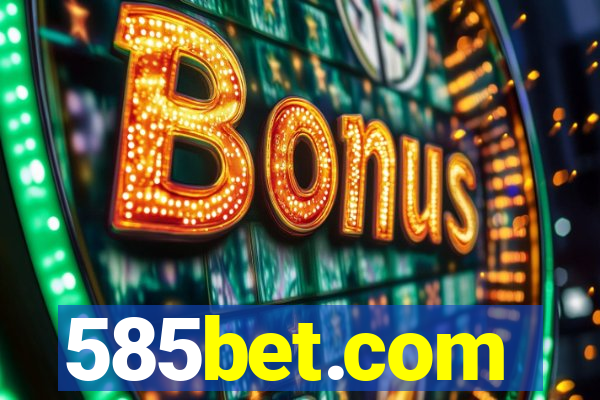 585bet.com