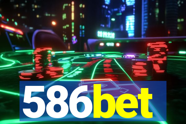 586bet