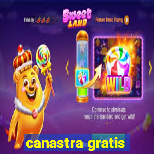 canastra gratis