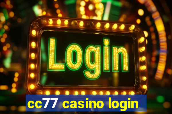 cc77 casino login