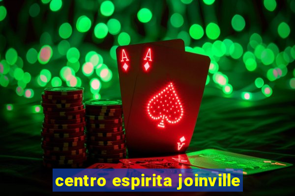 centro espirita joinville