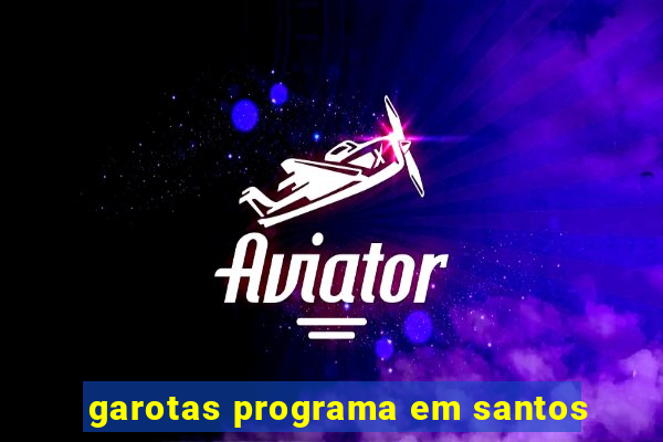 garotas programa em santos