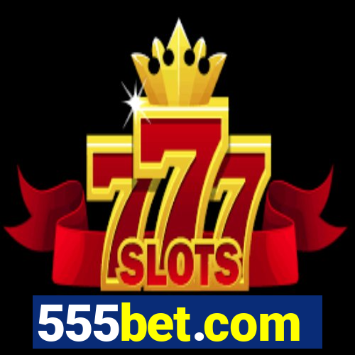 555bet.com