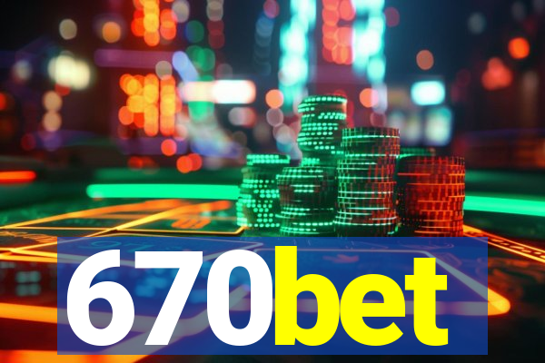 670bet