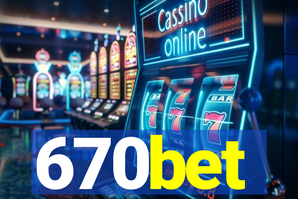 670bet