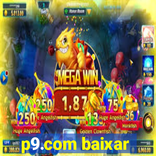 p9.com baixar