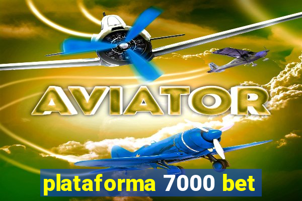 plataforma 7000 bet