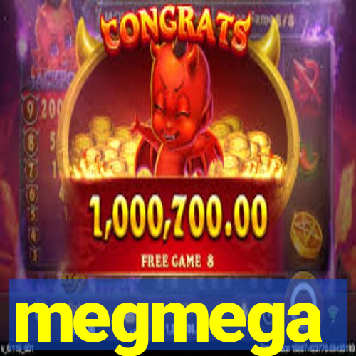 megmega