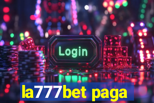 la777bet paga