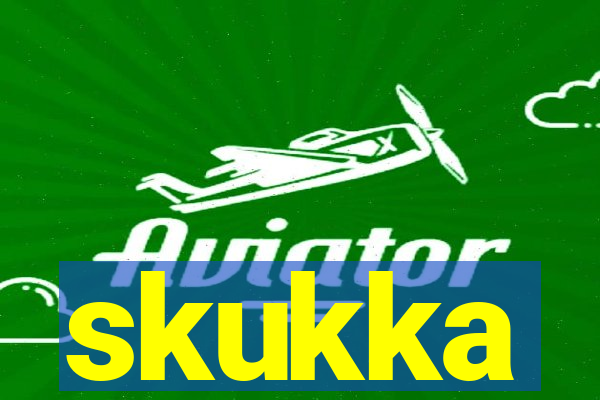 skukka