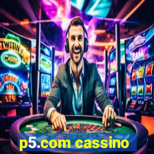 p5.com cassino