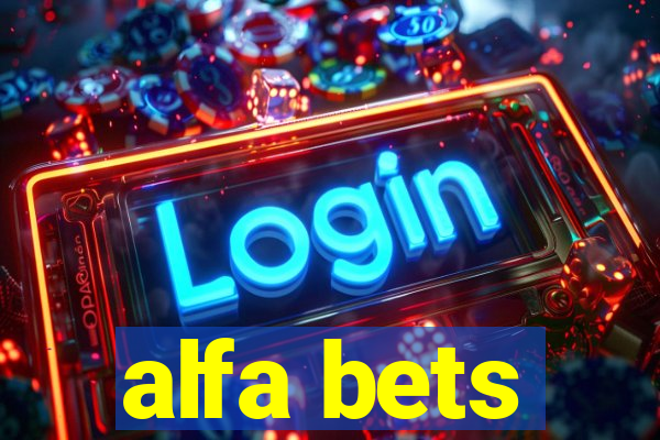 alfa bets