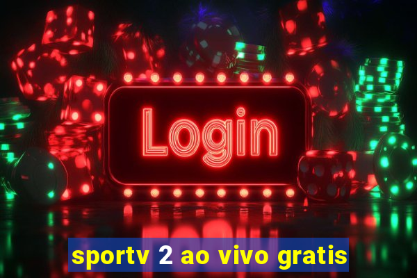 sportv 2 ao vivo gratis