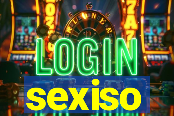 sexiso