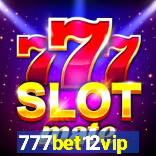 777bet12vip