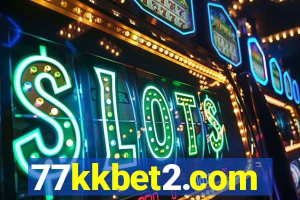 77kkbet2.com