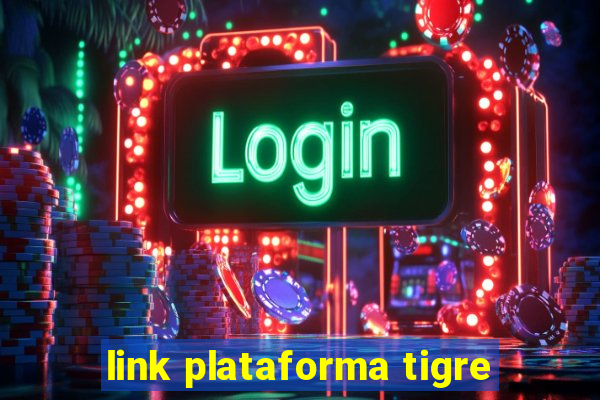 link plataforma tigre