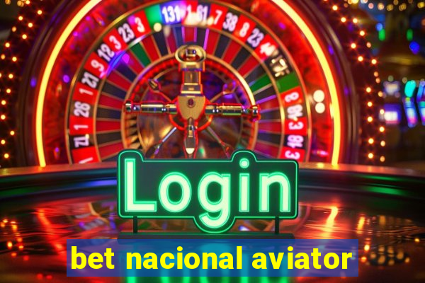 bet nacional aviator