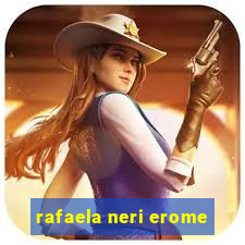 rafaela neri erome