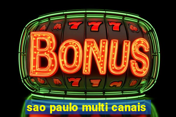 sao paulo multi canais