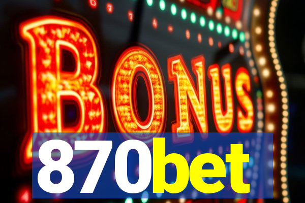 870bet