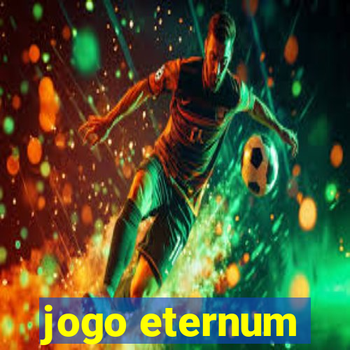 jogo eternum