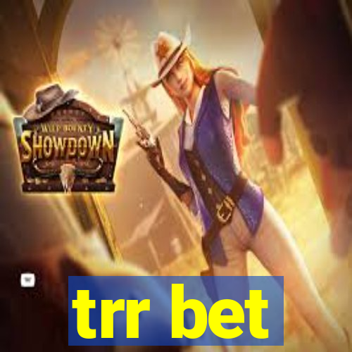 trr bet