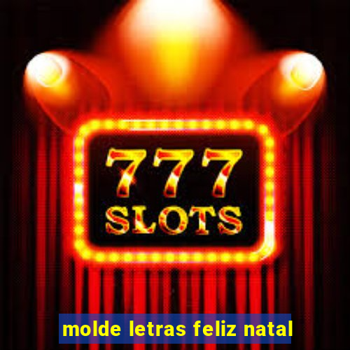 molde letras feliz natal