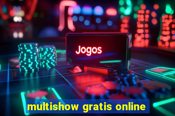 multishow gratis online