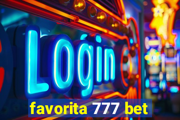 favorita 777 bet