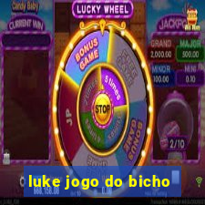 luke jogo do bicho