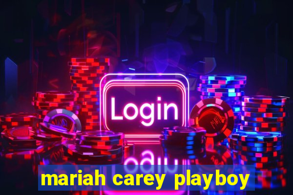 mariah carey playboy