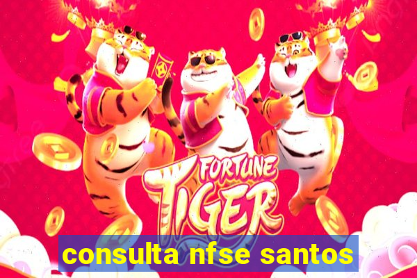 consulta nfse santos