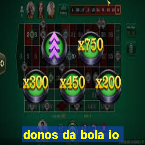 donos da bola io