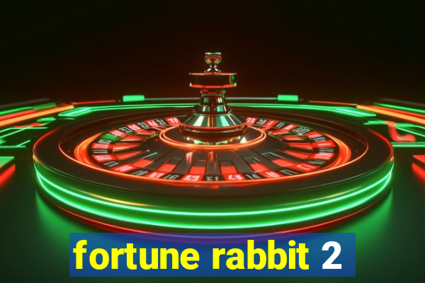 fortune rabbit 2