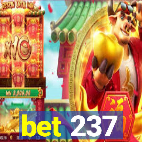 bet 237