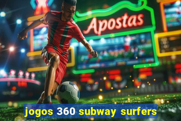 jogos 360 subway surfers