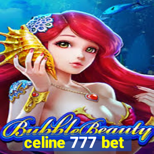 celine 777 bet