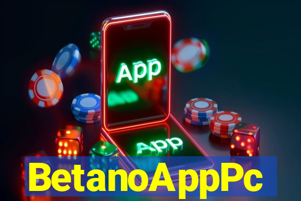 BetanoAppPc